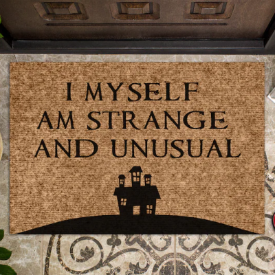 Personalized I Myself Am Strange And Unusual Doormat as a Halloween gift